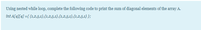 Solved Using nested while loop, complete the following code | Chegg.com