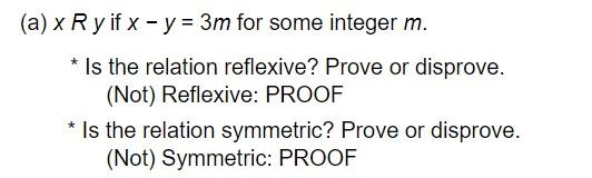 Solved (a) x R y if x - y = 3m for some integer m. * Is the | Chegg.com