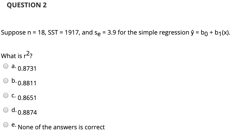 Solved Question 2 Suppose N 18 Sst 1917 And Se 3 Chegg Com