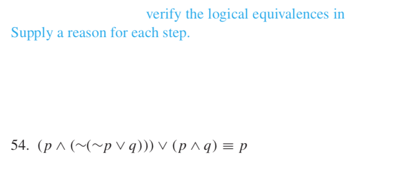 Solved Verify The Logical Equivalences In Supply A Reason | Chegg.com