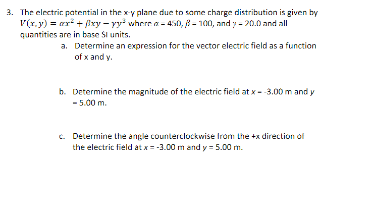 Solved 3. The electric potential in the x-y plane due to | Chegg.com