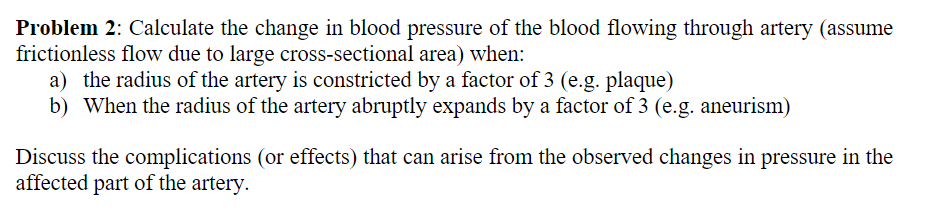 Solved Problem 2: Calculate the change in blood pressure of | Chegg.com