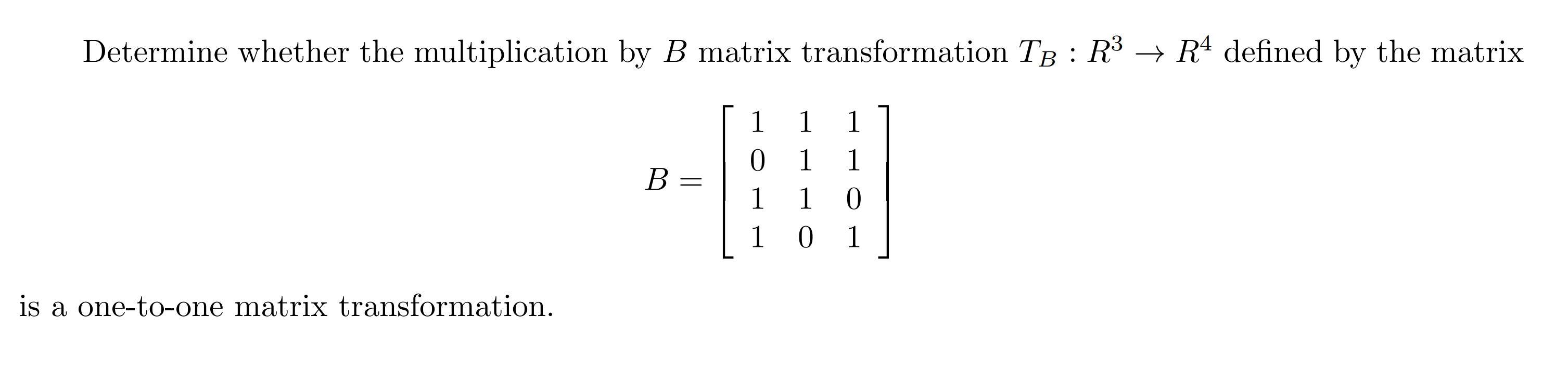 Solved Determine Whether The Multiplication By B Matrix | Chegg.com