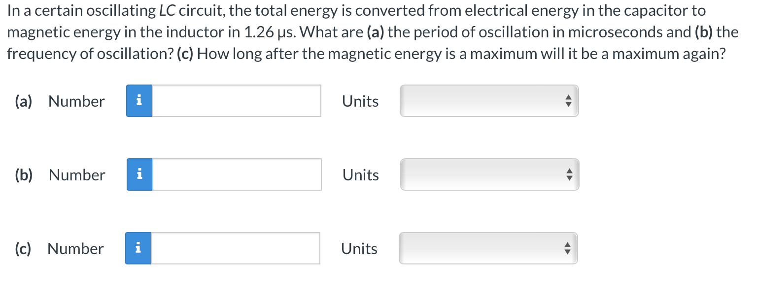 Solved In a certain oscillating LC circuit, the total energy