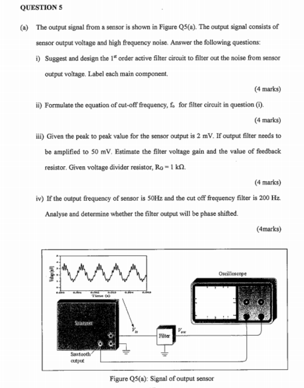 QUESTIONS (a) The output signal from a sensor is | Chegg.com