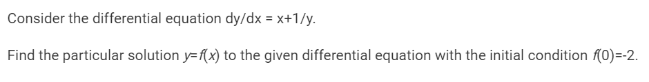 Solved dy Consider the differential equation da = x4(y – 2). | Chegg.com