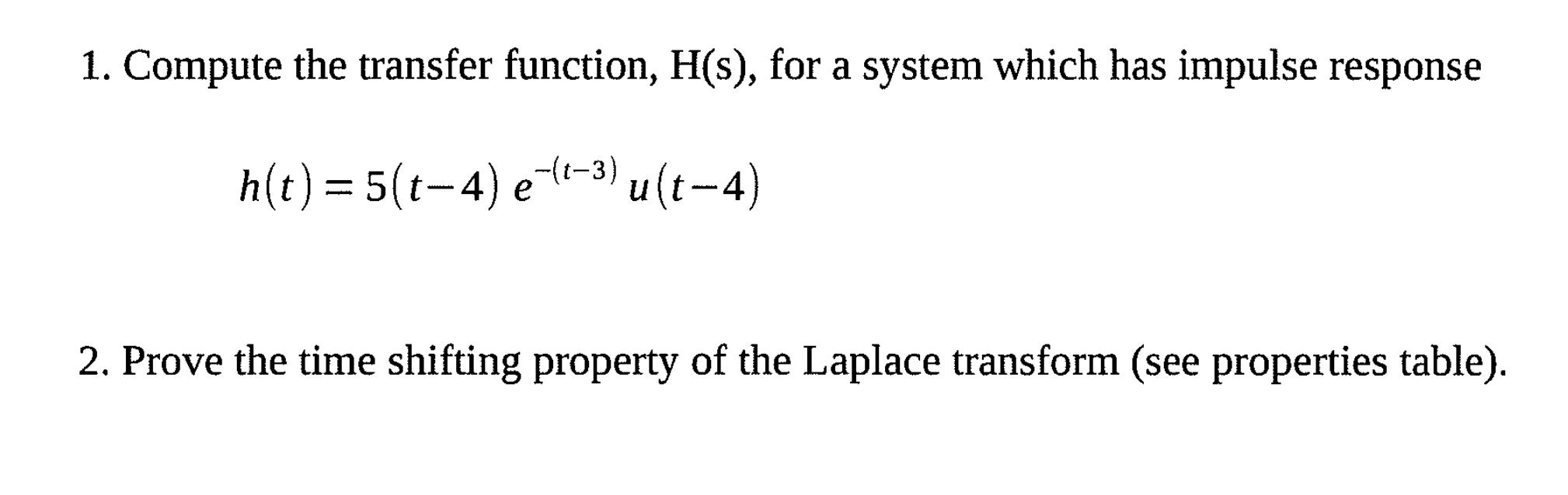 Solved 1. Compute the transfer function, H(s), for a system | Chegg.com