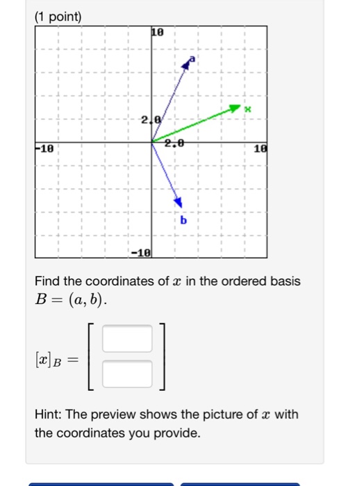 Solved (1 point) 0 2 10 .r--ㄒㄧㄧㄒ Find the coordinates of x | Chegg.com