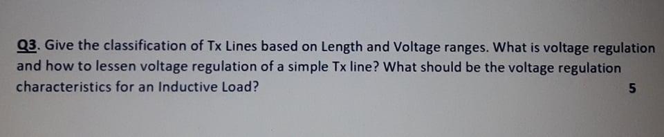 Solved Q3. Give the classification of Tx Lines based on | Chegg.com