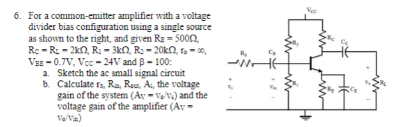 Solved 6. For a common-emitter amplifier with a voltage | Chegg.com
