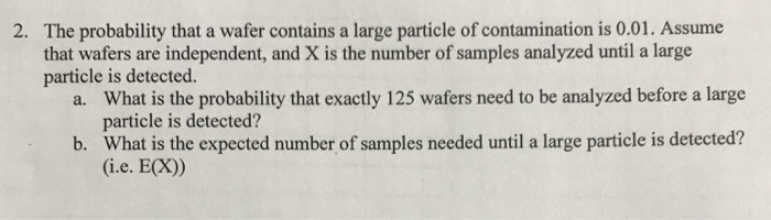 Solved 2. The probability that a wafer contains a large | Chegg.com