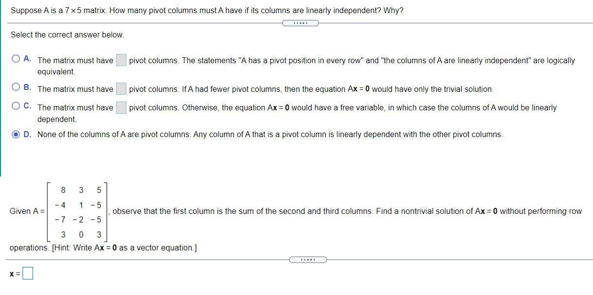Solved Suppose A is a 7x5 matrix. How many pivot columns | Chegg.com