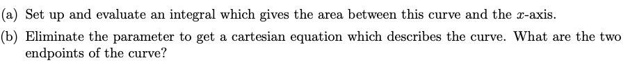 Solved Consider the curve given by the following parametric | Chegg.com