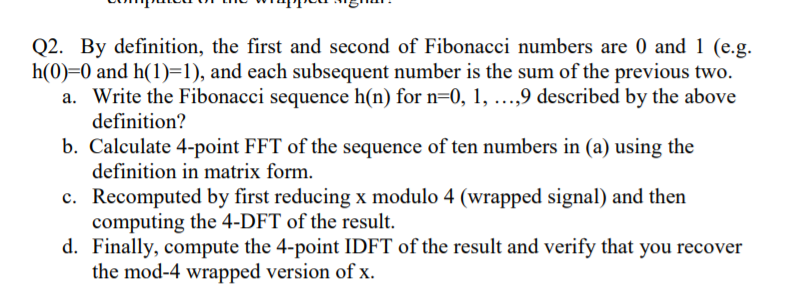 Solved Q2. By definition, the first and second of Fibonacci | Chegg.com