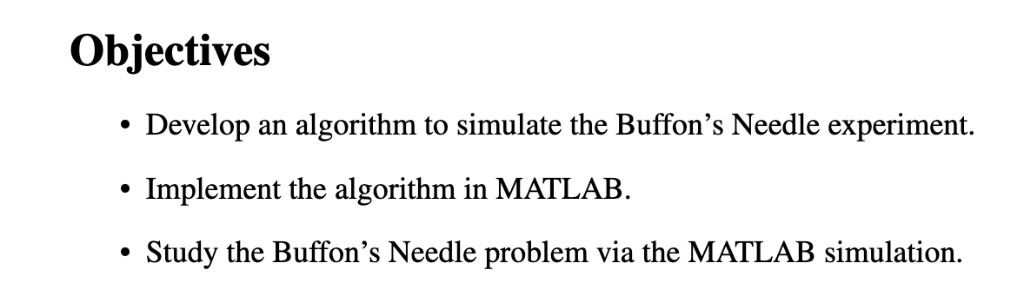 github - henrch1 buffon-s-needle: the program is... Objectives . Develop an algorithm to simulate the | Chegg.com