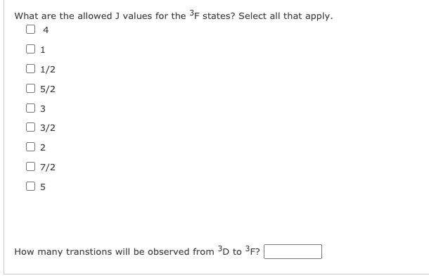 Solved Consider a 3D - 3F transition. What are the allowed I | Chegg.com