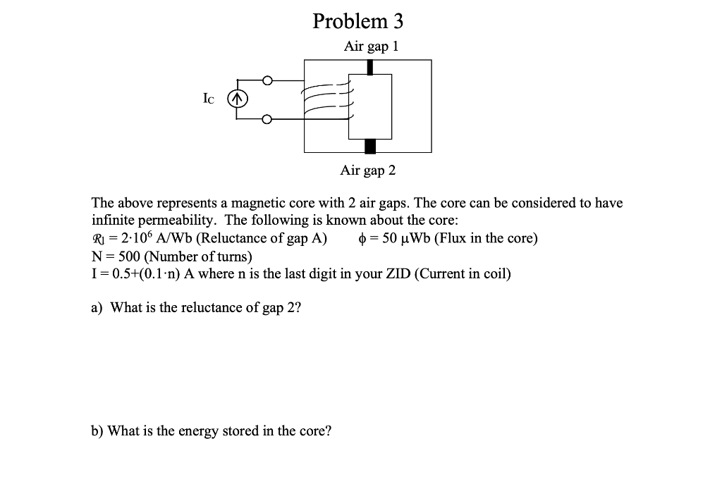 Solved Problem 3 Air gap 1 Ic Air gap 2 The above represents | Chegg.com