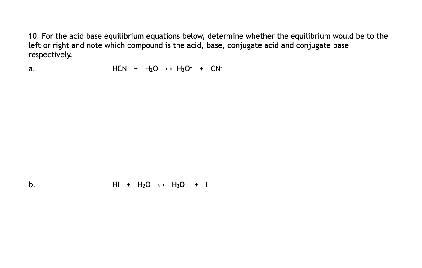 Solved 10. For the acid base equilibrium equations below, | Chegg.com