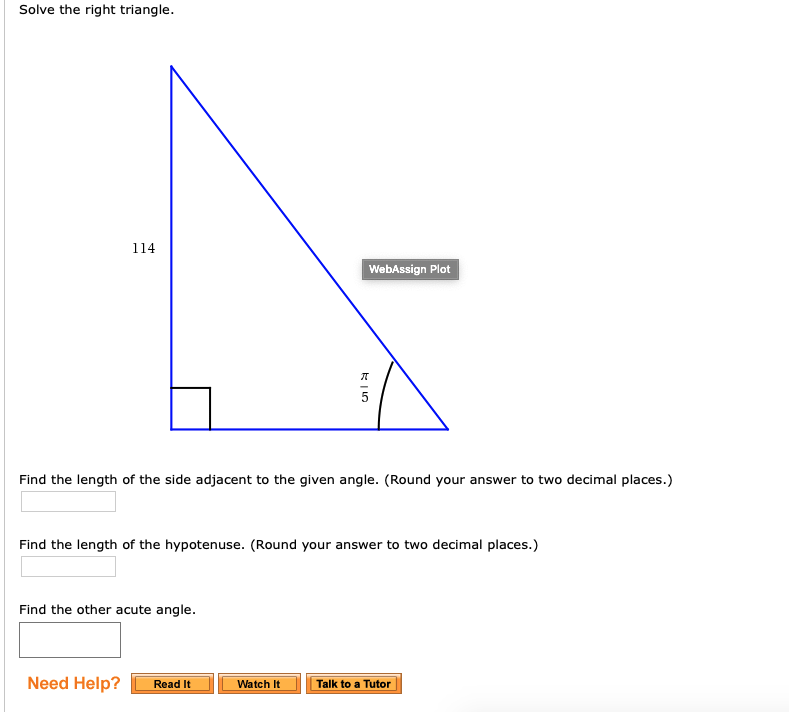 Solved Solve the right triangle. 114 WebAssign Plot ग 5 Find | Chegg.com