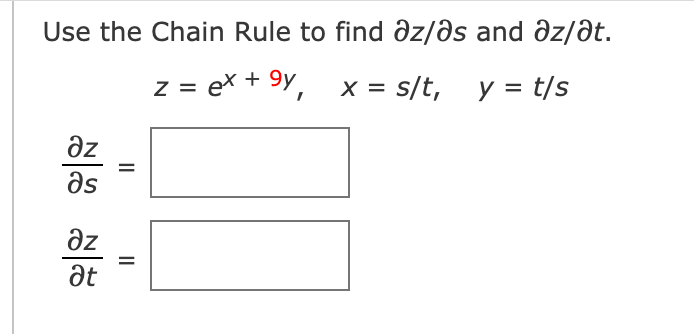 Solved Use the Chain Rule to find ∂z/∂s and ∂z/∂t. | Chegg.com