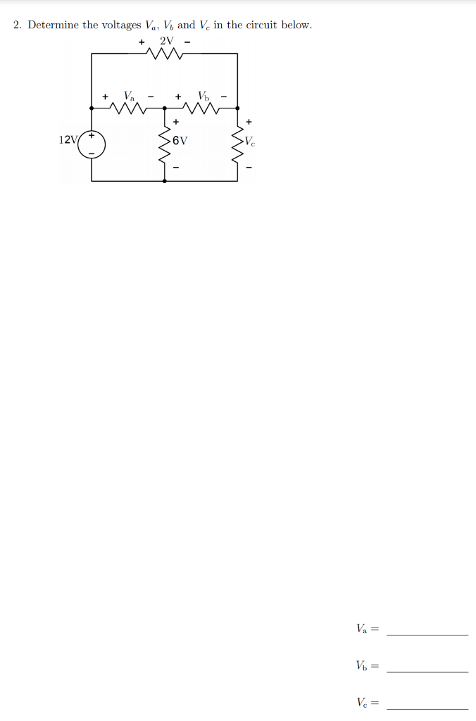 Solved 2. Determine the voltages V, V and V. in the circuit | Chegg.com