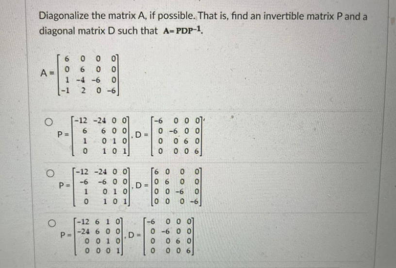 Solved Diagonalize the matrix A, if possible. That is, find | Chegg.com