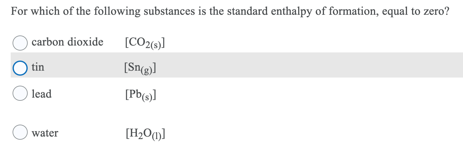 Solved For which of the following substances is the standard