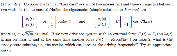 (10 points) Consider the familar 