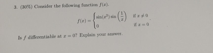 Solved 3. (30%) Consider the following function f(x). | Chegg.com