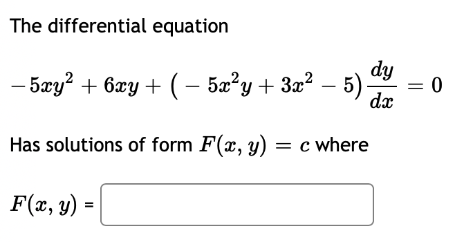 Solved The differential equation – 5xy2 + 6xy + ( – 5x2y + | Chegg.com