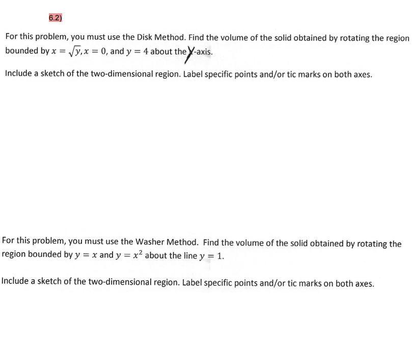 Solved 6.2) For this problem, you must use the Disk Method. | Chegg.com