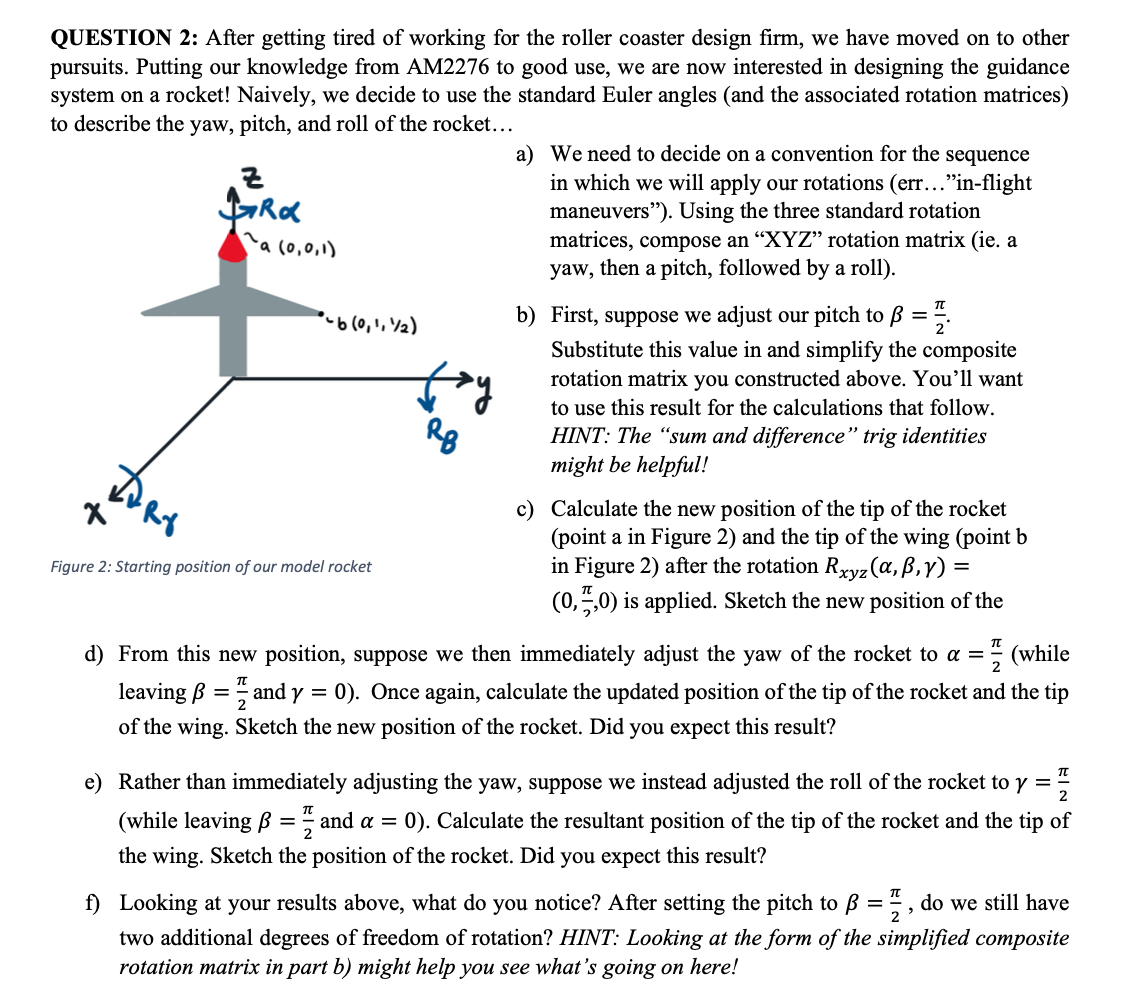 a 0 0 1 QUESTION 2 After getting tired of working Chegg