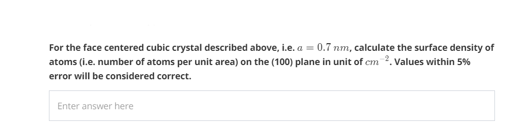 Solved For the face centered cubic crystal described above, | Chegg.com
