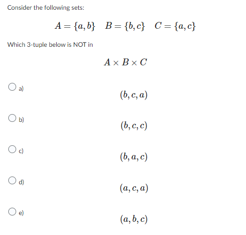 Solved Consider The Following Sets: A={a,b}B={b,c}C={a,c} | Chegg.com