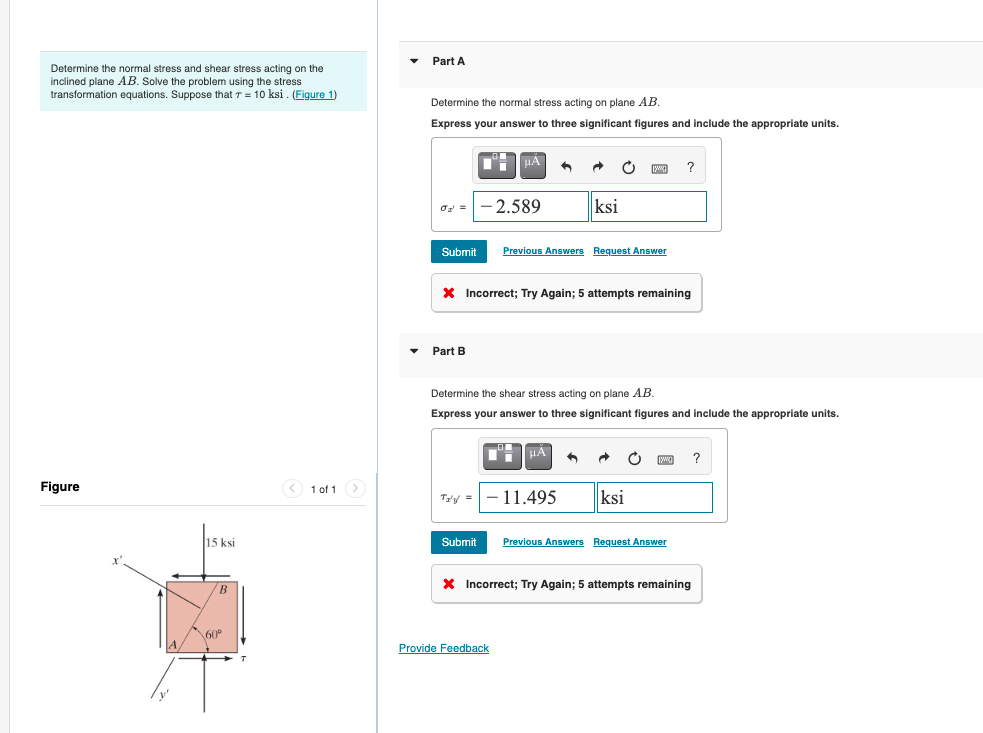 Solved Part A Determine the normal stress and shear stress | Chegg.com