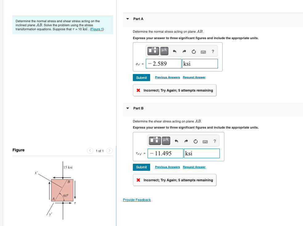 Solved Part A Determine The Normal Stress And Shear Stress | Chegg.com