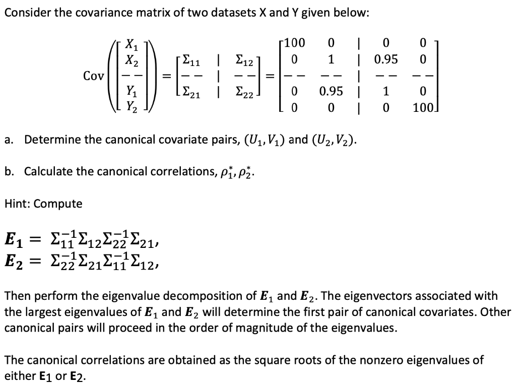 Solved Consider The Covariance Matrix Of Two Datasets X And | Chegg.com