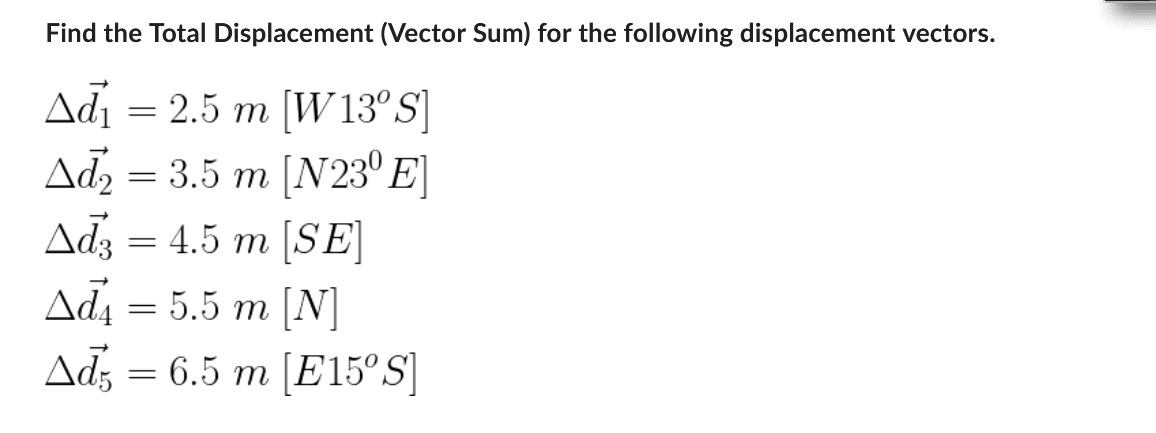 Solved Find the Total Displacement (Vector Sum) for the | Chegg.com
