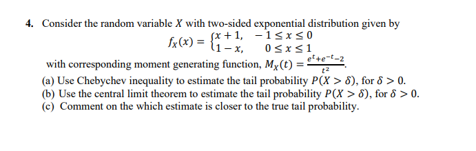Solved fx(x) = {1+% 4. Consider the random variable X with | Chegg.com