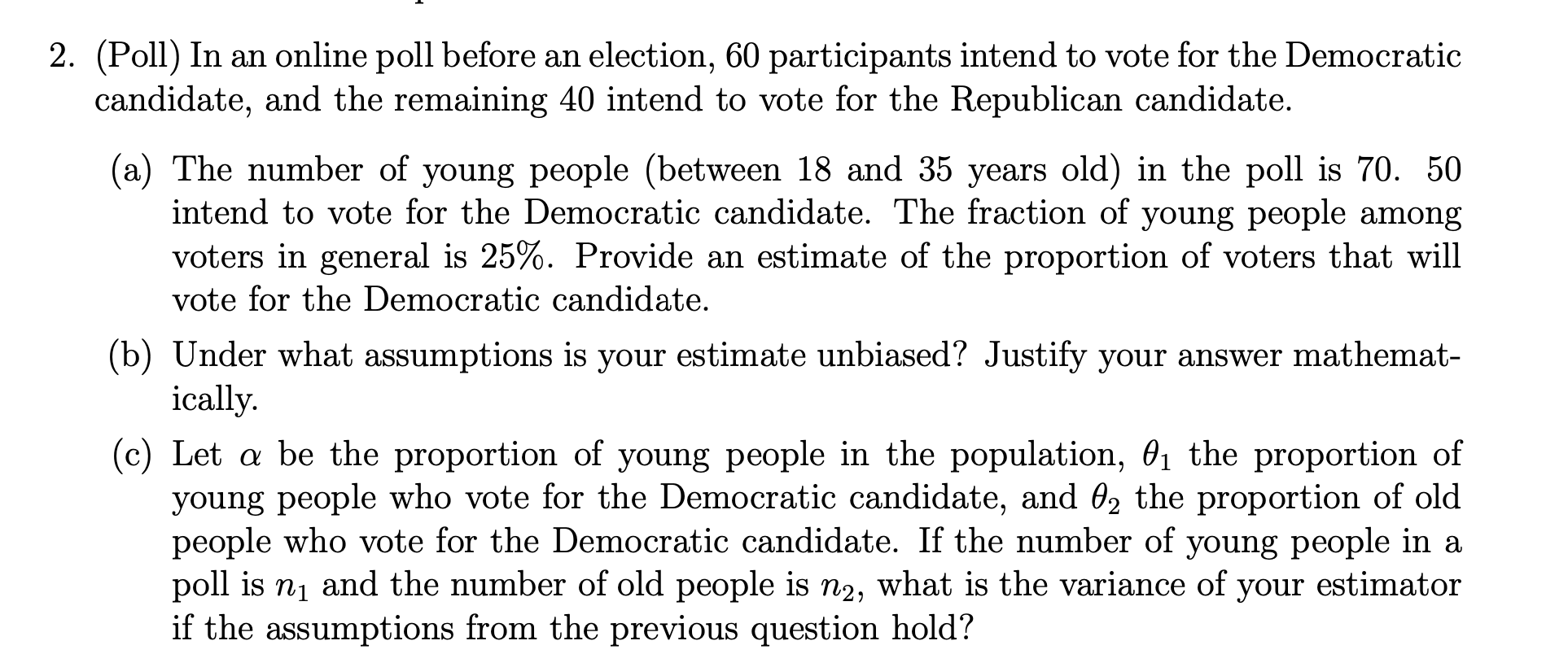 Solved 2. (Poll) In An Online Poll Before An Election, 60 | Chegg.com