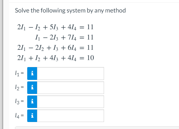 Solved Solve the following system by any method 211 – 12 + | Chegg.com