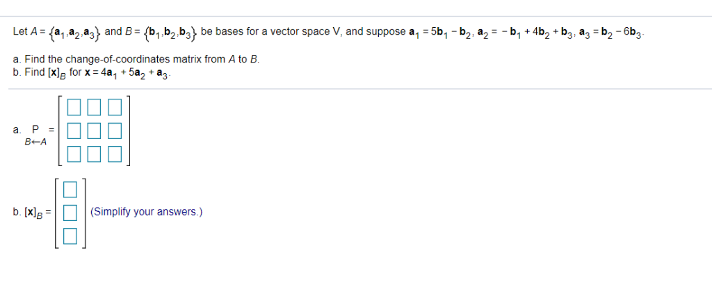 Solved Let A A1 A2 A3 And B B1 B2 B3 Be Bases For A 5610