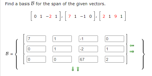 Solved Find A Basis B For The Span Of The Given Vectors. | Chegg.com