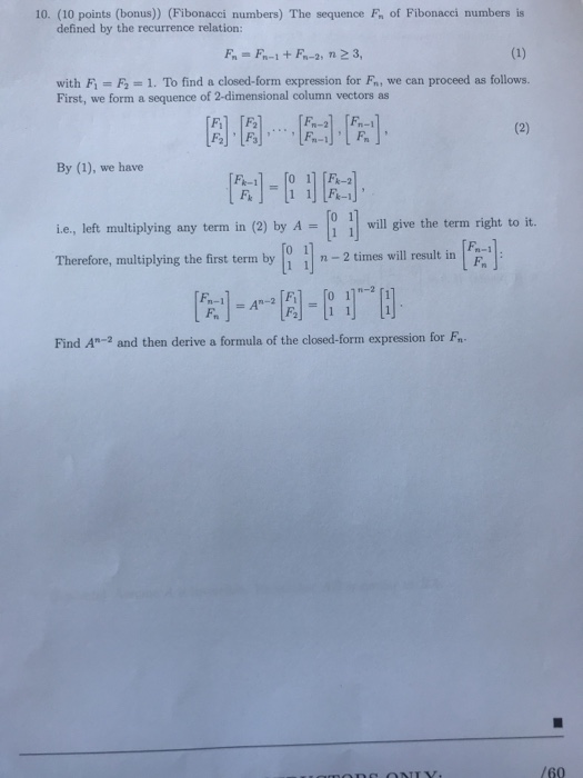 Solved 10. (10 points (bonus)) (Fibonacci numbers) The | Chegg.com