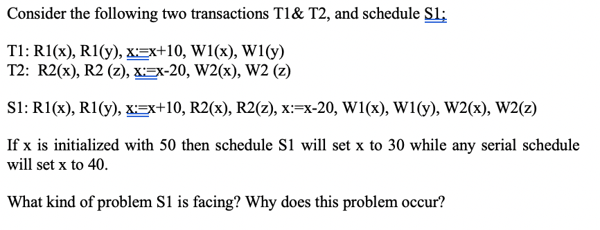 Solved Consider The Following Two Transactions T1& T2, And | Chegg.com