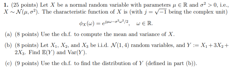 Solved 1 25 Points Let X Be A Normal Random Variable W Chegg Com