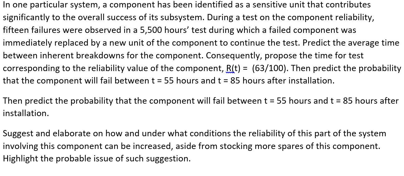 Solved In one particular system, a component has been | Chegg.com