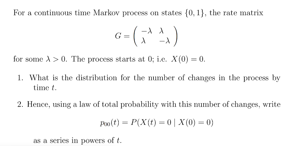 For a continuous time Markov process on states {0,1}, | Chegg.com
