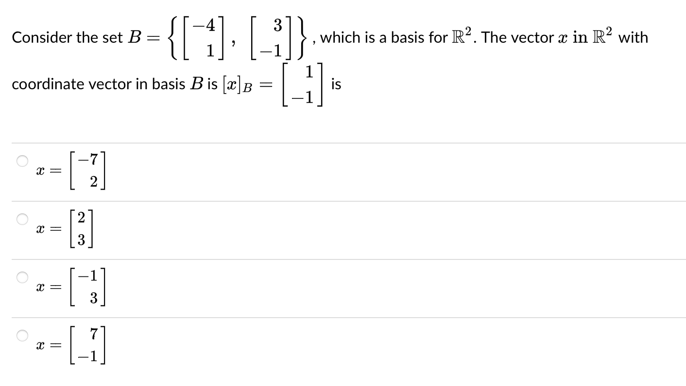 Solved Consider The Set B = Which Is A Basis For R2. The | Chegg.com