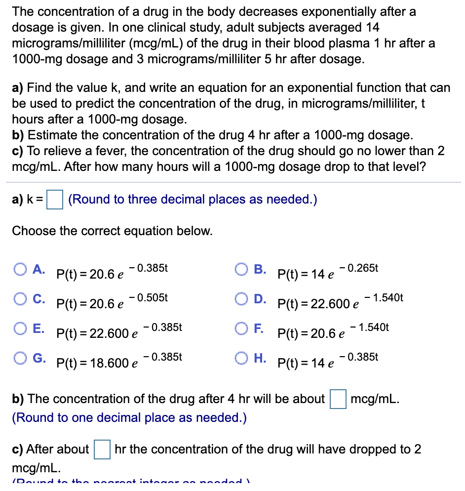 Solved The concentration of a drug in the body decreases